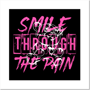 Smile though the pain Posters and Art